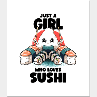 Just A Girl Who Loves Sushi Kawaii Food Japanese Sushi Lover Posters and Art